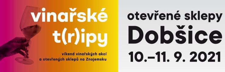 Vinařské Tripy v Dobšicích 2021